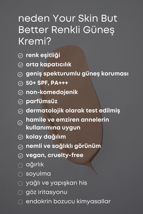 YOUR SKIN BUT BETTER RENKLİ MİNERAL GÜNEŞ KREMİ - MEDIUM - Güneş Kremi - BIRDIEJAY BEAUTY LABS